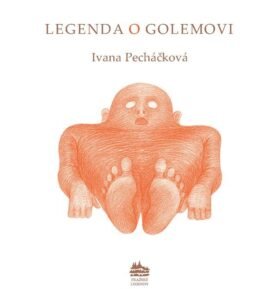 Leyenda del Golem: Legenda o Golemovi (španělsky) - Ivana Pecháčková