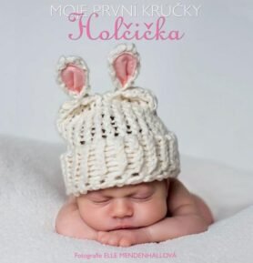 Holčička – Moje první krůčky - Elle Mendenhall