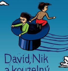 David, Nik a kouzelný cylindr - Kateřina Kanajlo