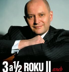 3 a 1/2 roku II aneb s vírou a odhodláním - Radim Passer