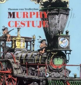 Murphy cestuje - Thomas van van Trolleybus