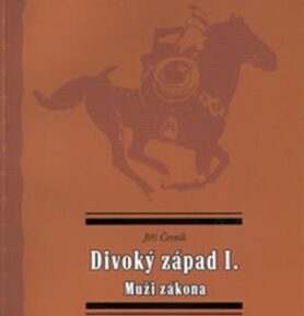 Divoký západ I. - Jiří Černík