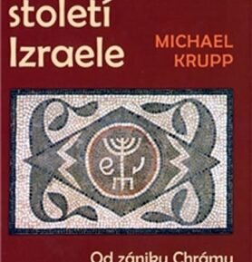 Osmnáct století Izraele - Michael Krupp