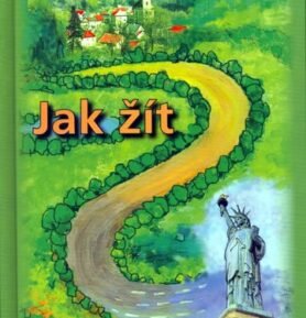 Jak žít - Karel Pexidr