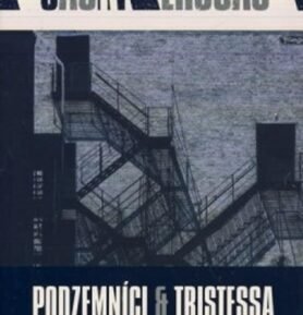 Podzemníci a Tristessa - Jack Kerouac