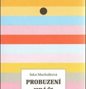 Probuzení hráči - Inka Machulková