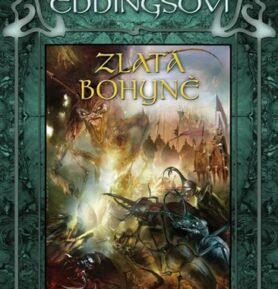 Zlatá bohyně - Druhá kniha Snících - David Eddings