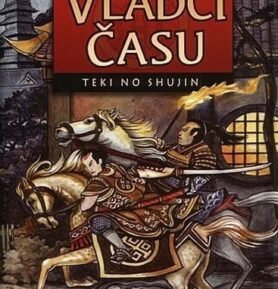 Vládci času - Teki no Shujin - Lucie Lukačovičová