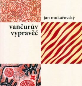 Vančurův vypravěč - Jan Mukařovský