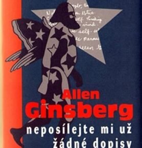 Neposílejte mi už žádné dopisy - Allen Ginsberg