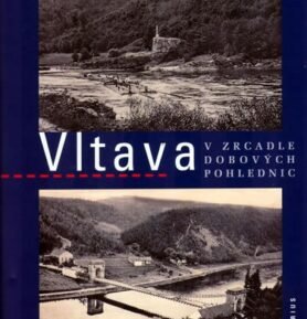 Vltava v zracadle dobových pohlednic - Jaroslav Rybák