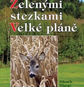 Zelenými stezkami, Velké pláně - Zdeněk Hlaváč