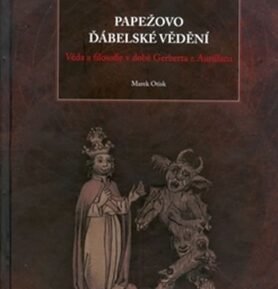 Papežovo ďábelské vědění - Marek Otisk