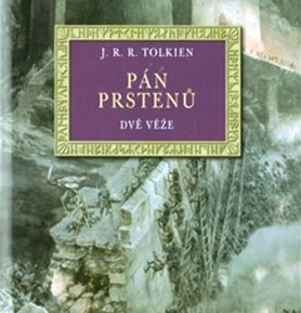 Dvě věže (ilustrované vydání) - John Ronald Reuel Tolkien