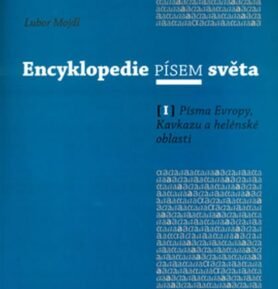 Encyklopedie písem světa I. - Lubor Mojdl