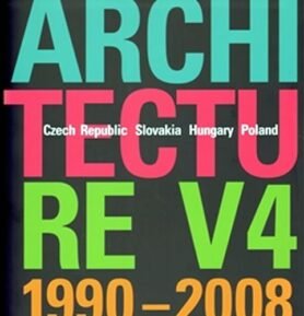 ArchitectureV4 1990-2008 - kolektiv autorů