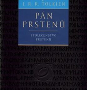 Pán prstenů - Společenstvo prstenu - John Ronald Reuel Tolkien