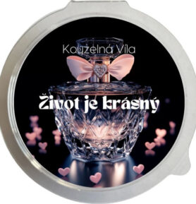 Kouzelná Víla - ŽIVOT JE KRÁSNÝ Sójový vonný vosk do aromalampy 20g