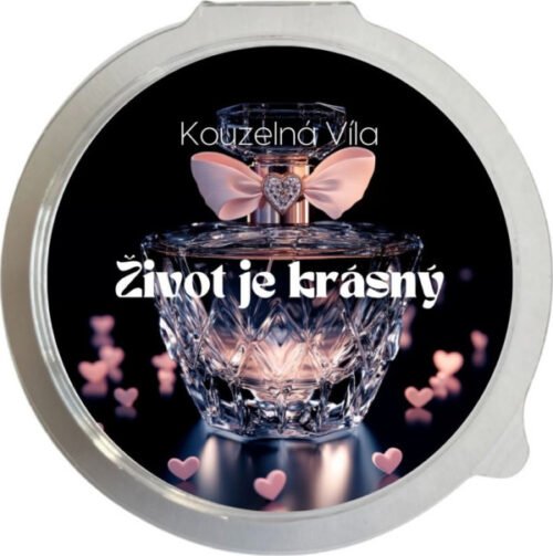 Kouzelná Víla - ŽIVOT JE KRÁSNÝ Sójový vonný vosk do aromalampy 20g