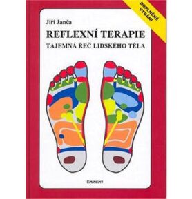 Reflexní terapie Tajemná řeč lidského těla