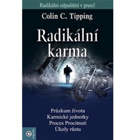 Radikální karma: Radikální odpuštění v praxi!