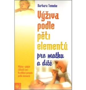 Výživa podle pěti elementů pro matku a dítě