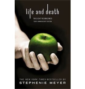 Life and Death: Twilight Reimagined