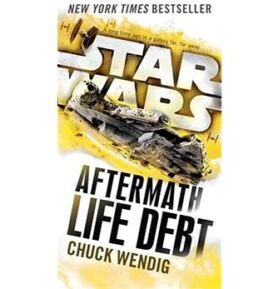 Life Debt: Aftermath (Star Wars): Book two of the Aftermath Trilogy