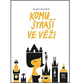 Komu straší ve věži