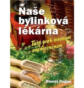 Naše bylinková lékárna: Také proti virovým onemocněním