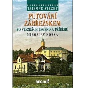 Putování Zábřežskem po stezkách legend a příběhů