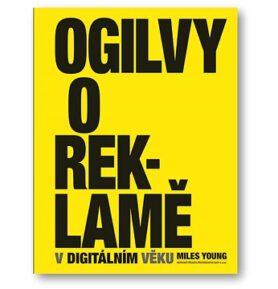 Ogilvy o reklamě v digitálním věku