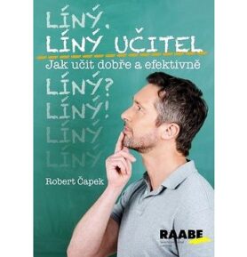 Líný učitel Jak učit dobře a efektivně