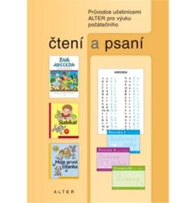 Průvodce učebnicemi Alter pro výuku počátečního čtení a psaní