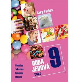 Doba jedová 9: Cukr