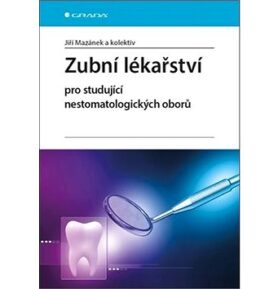 Zubní lékařství pro studující nestomatologických oborů