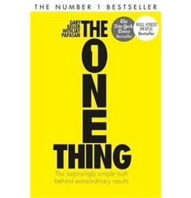 The One Thing: The Surprisingly Simple Truth Behind Extraordinary Results