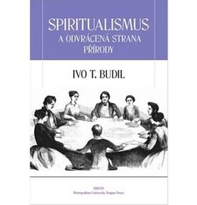 Spiritualismus a odvrácená strana přírody