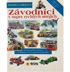 Hledej a objevuj Závodníci: v super rychlých strojích
