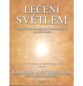 Léčení světlem: Pokročilé léčebné postupy pro vytvoření si života po jakém toužíte