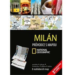 Milán: Průvodce s mapou National Geographic