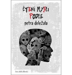 Čtení mysli podle Petra Doležala