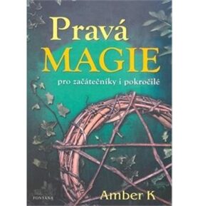 Pravá magie: pro začátečníky i pokročilé