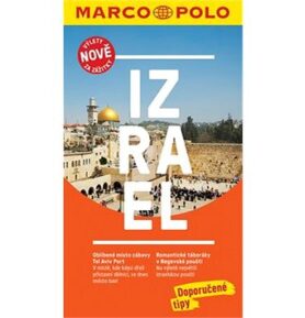 Izrael: Výlety nově za zážitky