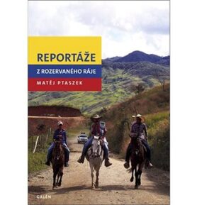 Reportáže z rozervaného ráje