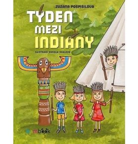 Týden mezi indiány