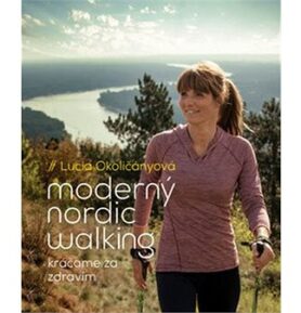 Moderný nordic walking: Kráčame za zdravím