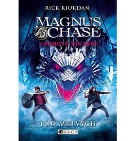 Magnus Chase a bohové Ásgardu Loď mrtvých