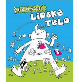 Jak funguje lidské tělo