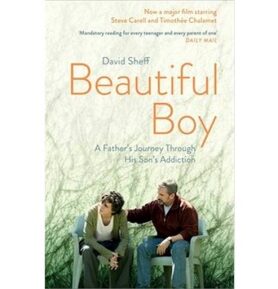 Beautiful Boy. Film Tie-In: A Father's Journey Through His Son's  Addiction